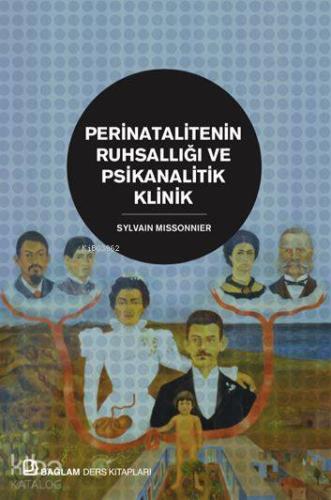 Perinatalitenin Ruhsallığı ve Psikanalitik Klinik - Kitapiks.com