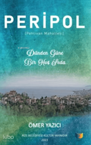 Peripol;Pehlivan Mahallesi