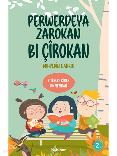 Perwerdeya Zarokan Bi Çîrokan;Kitêbeke Rêber bo Mezinan