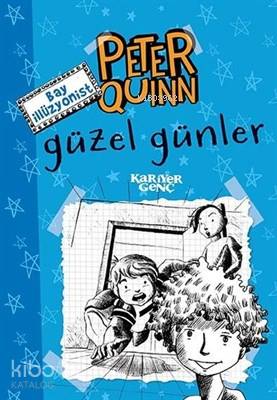 Peter Quinn - Güzel Günler