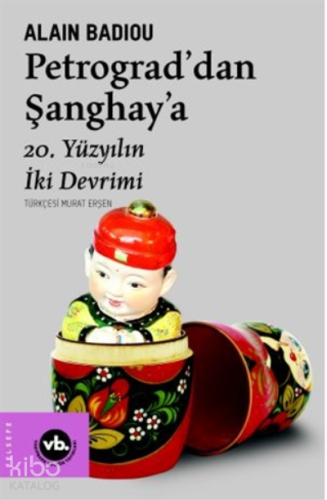 Petrograd’dan Şanghay’a;20. Yüzyılın İki Devrimi - Kitapiks.com