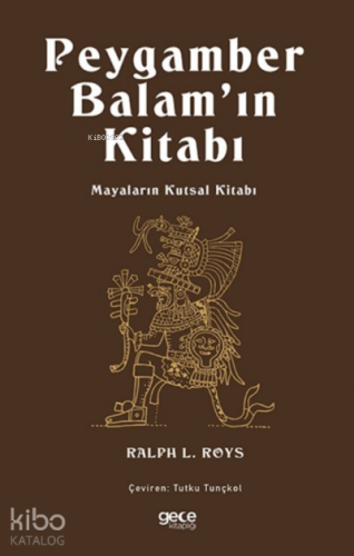 Peygamber Balam’ın Kitabı;Mayaların Kutsal Kitabı - Kitapiks.com