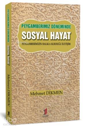 Peygamberimiz Döneminde Sosyal Hayat