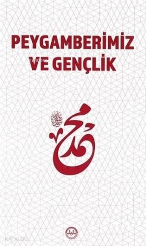 Peygamberimiz ve Gençlik