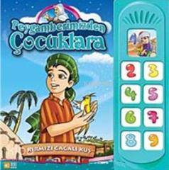 Peygamberimizden Çocuklara; Kırmızı Gagalı Kuş