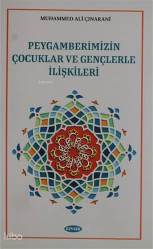 Peygamberimizin Çocuklar ve Gençlerle İlişkileri
