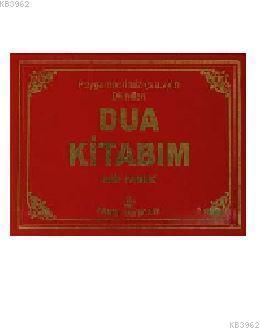 Peygamberimizin Dilinden Dua Kitabım (Plastik Kapak) (Dua-112) - Kitap