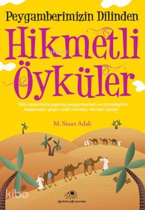 Peygamberimizin Dilinden Hikmetli Öyküler