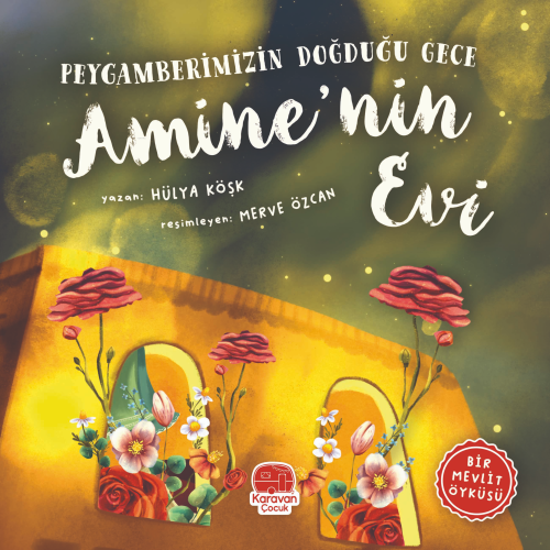 Peygamberimizin Doğduğu Gece - Amine'nin Evi