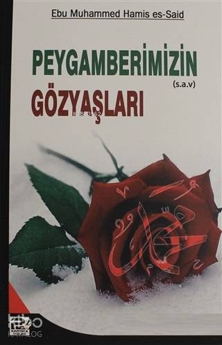 Peygamberimizin Gözyaşları - Kitapiks.com