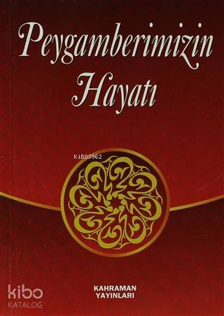 Peygamberimizin Hayatı