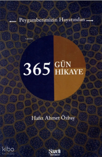 Peygamberimizin Hayatından 365 Gün Hikaye