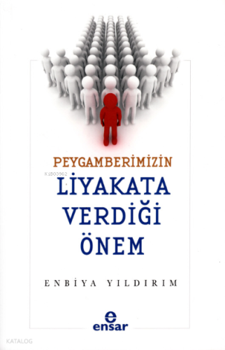 Peygamberimizin Liyakata Verdiği Önem