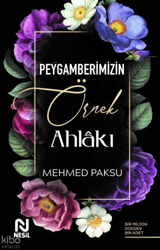 Peygamberimizin Örnek Ahlakı