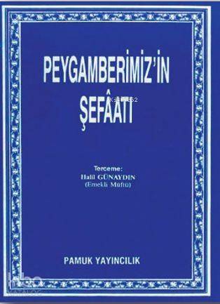 Peygamberimizin Şefaati (Peygamber-001)