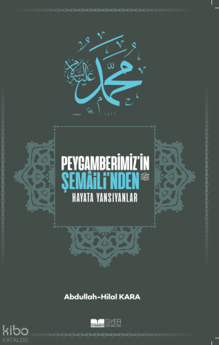 Peygamberimiz'in Şemaili'nden Hayata Yansıyanlar