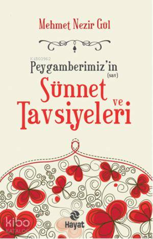Peygamberimizin Sünnet ve Tavsiyeleri