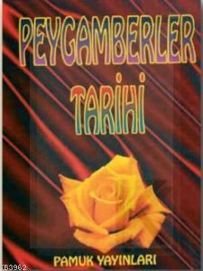 Peygamberler Tarihi (Peygamber-003) - Kitapiks.com