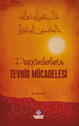 Peygamberlerin Tevhid Mücadelesi - Kitapiks.com