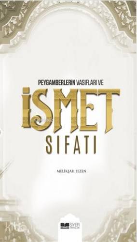 Peygamberlerin Vasıfları ve İsmet Sıfatları