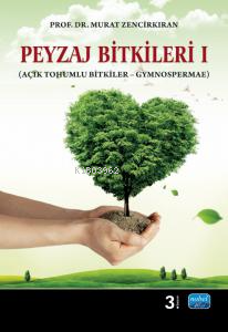 Peyzaj Bitkileri; Açık Tohumlu Bitkiler Gymnospermae