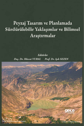 Peyzaj Tasarım ve Planlamada Sürdürülebilir Yaklaşımlar ve Bilimsel Araştırmalar