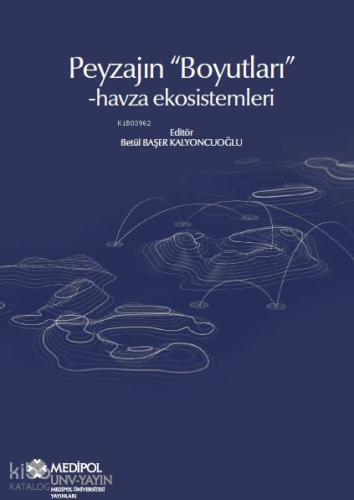 Peyzajın Boyutları - Havza Ekosistemleri