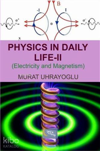Physics in Daily Life and Simple College Physics 2; Electricity and Magnetism