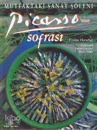 Picasso'nun Sofrası, Mutfaktaki Sanat Şöleni