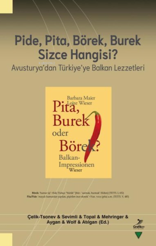 Pide, Pita, Börek, Burek Sizce Hangisi? - Avusturya'dan Türkiye'ye Balkan Lezzetleri