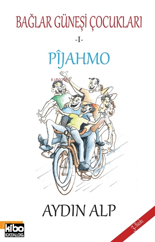 Pijahmo - Bağlar Güneşi Çocukları 1