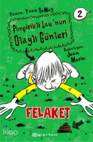Pimpirikli Lau'nun Olaylı Günleri 2: Felaket - Kitapiks.com