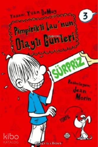 Pimpirikli Lau'nun Olaylı Günleri 3: Sürpriz - Kitapiks.com