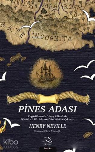Pines Adası; Keşfedilmemiş Güney Ülkesinde Dördüncü Bir Adanın Gün Yüzüne Çıkması