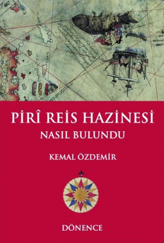 Piri Reis Hazinesi Nasıl Bulundu - Kitapiks.com