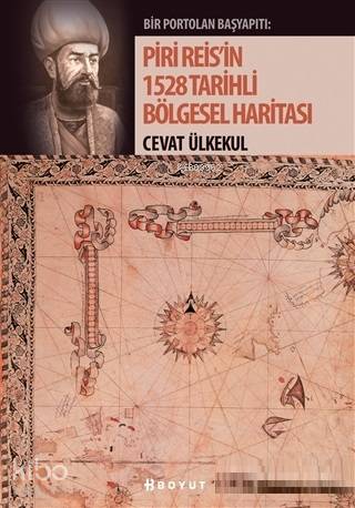 Piri Reis'in 1528 Tarihli Bölgesel Haritas