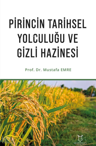 Pirincin Tarihsel Yolculuğu ve Gizli Hazinesi