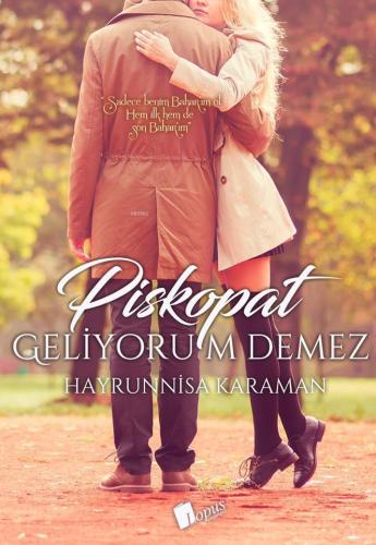 Piskopat Geliyorum Demez - Kitapiks.com
