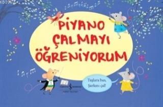 Piyano Çalmayı Öğreniyorum - Kitapiks.com