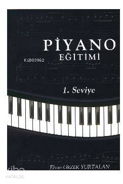 Piyano Eğitimi; 1.Seviye