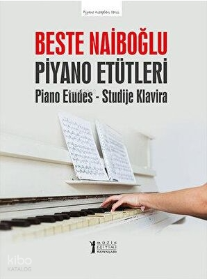Piyano Etütleri-Piano Etudes - Studije Klavira