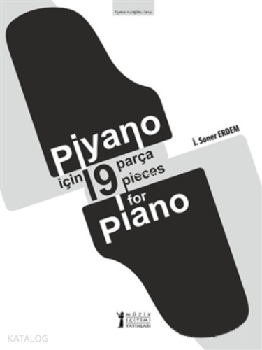 Piyano İçin 19 Parça - 19 Pieces for Piano