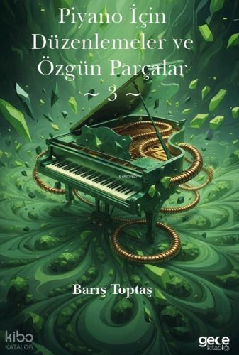 Piyano İçin Düzenlemeler ve Özgün Parçalar 3