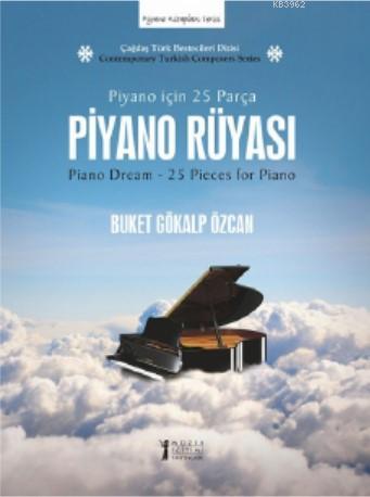 Piyano Rüyası; Piyano için 25 Parça - Kitapiks.com
