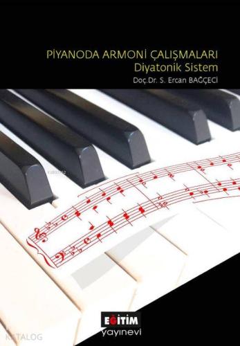 Piyanoda Armoni Çalışmaları - Diyatonik Sistem - Kitapiks.com