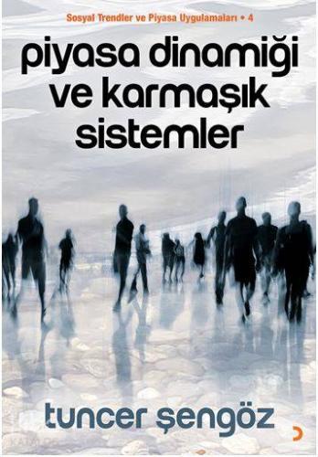 Piyasa Dinamiği ve Karmaşık Sistemler; Sosyal Trendler ve Piyasa Uygulamaları– 4