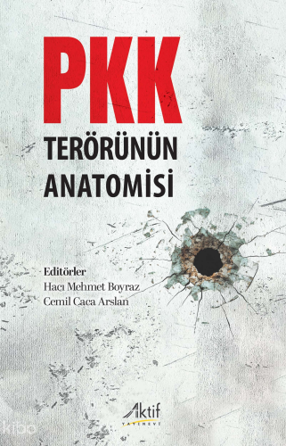 Pkk Terörünün Anatomisi