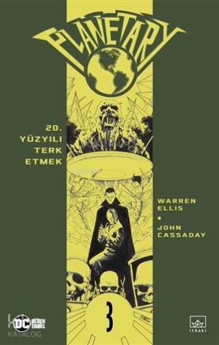 Planetary Cilt 3: 20. Yüzyılı Terk Etmek