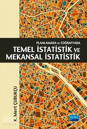 Planlamada ve Coğrafyada Temel İstatistik ve Mekansal İstatistik - Kit