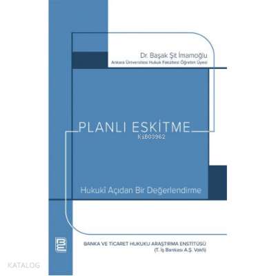 Planlı Eskitme Hukuki Açıdan Bir Değerlendirme